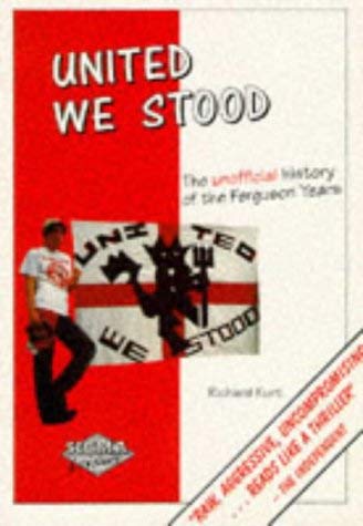 United We Stood, 1975-94: The Unofficial History of the Ferguson Years book