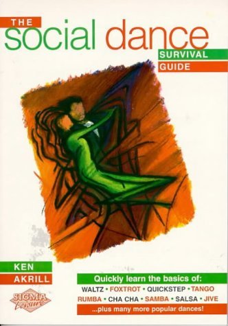 The Social Dance Survival Guide: Ballroom and Latin Basics book