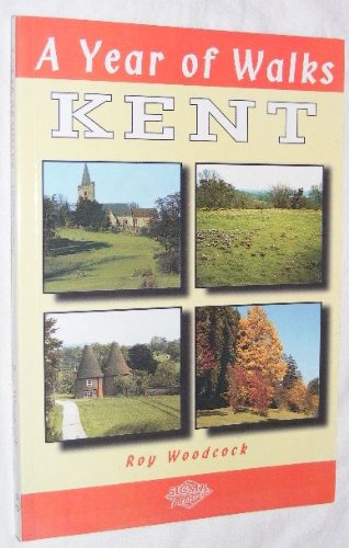 A Year of Walks: Kent Leisure, Home & Garden