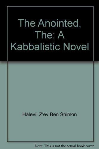 The Anointed, The: A Kabbalistic Novel Books