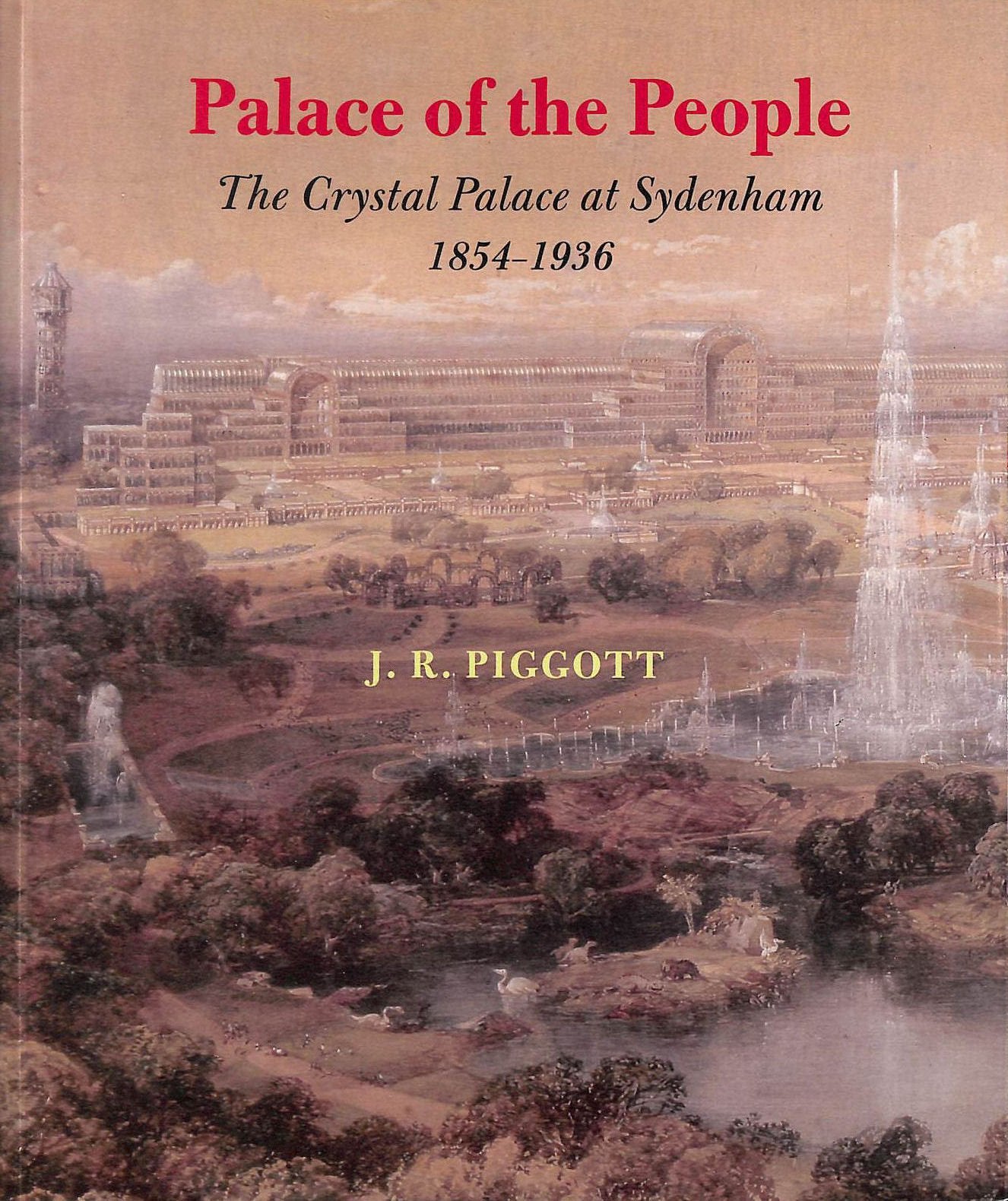 Palace of the People: The Crystal Palace at Sydenham 1854-1936 Social Sciences