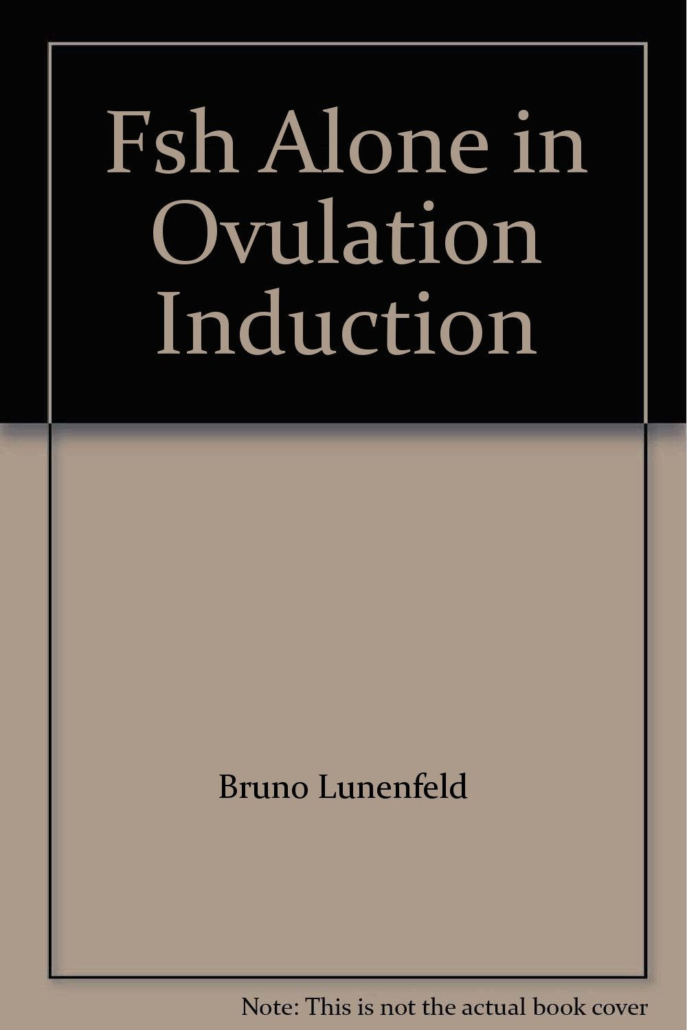 FSH Alone in Ovulation Induction Medicine