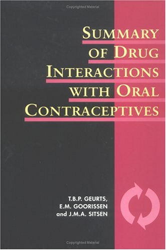 Summary of Drug Interactions With Oral Contraceptives (Summary of Oral Contraceptive Data Series, Band 1) Medicine