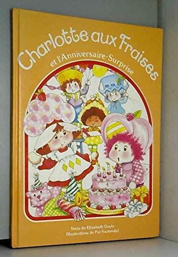 Charlotte aux Fraises et l'anniversaire-surprise book