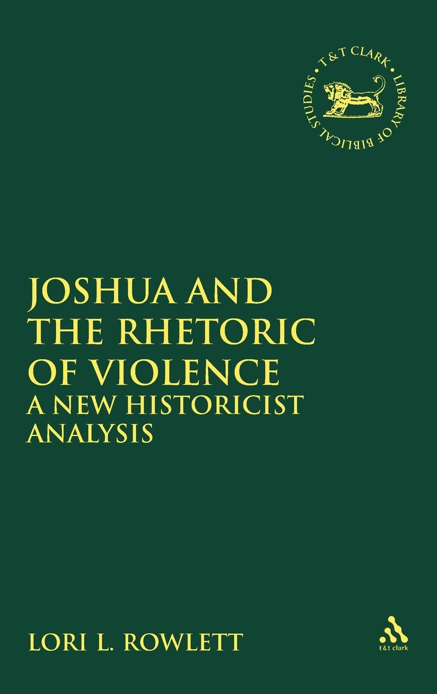 Joshua and the Rhetoric of Violence Religion & Esotericism