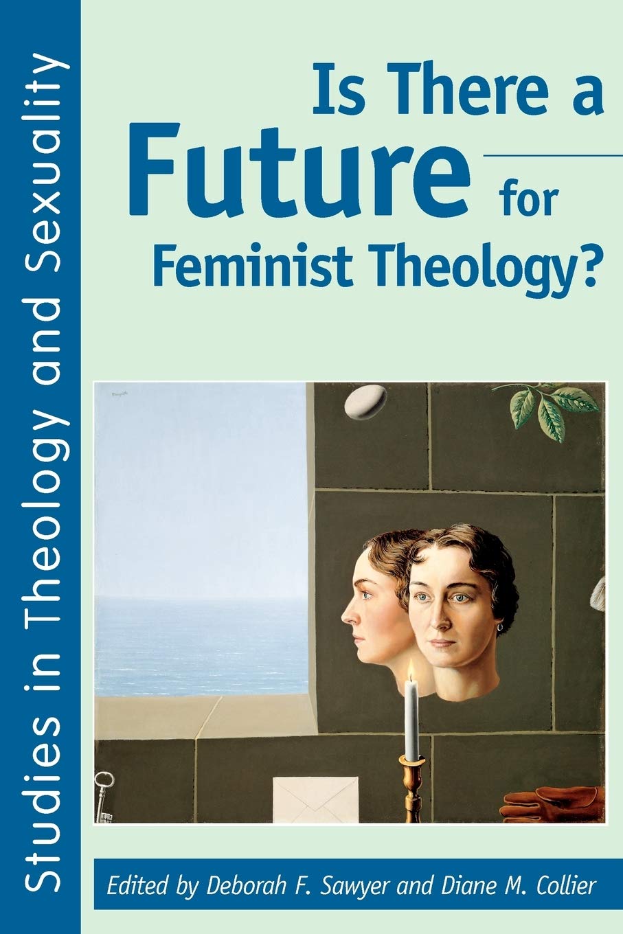 Is There a Future for Feminist Theology? Books