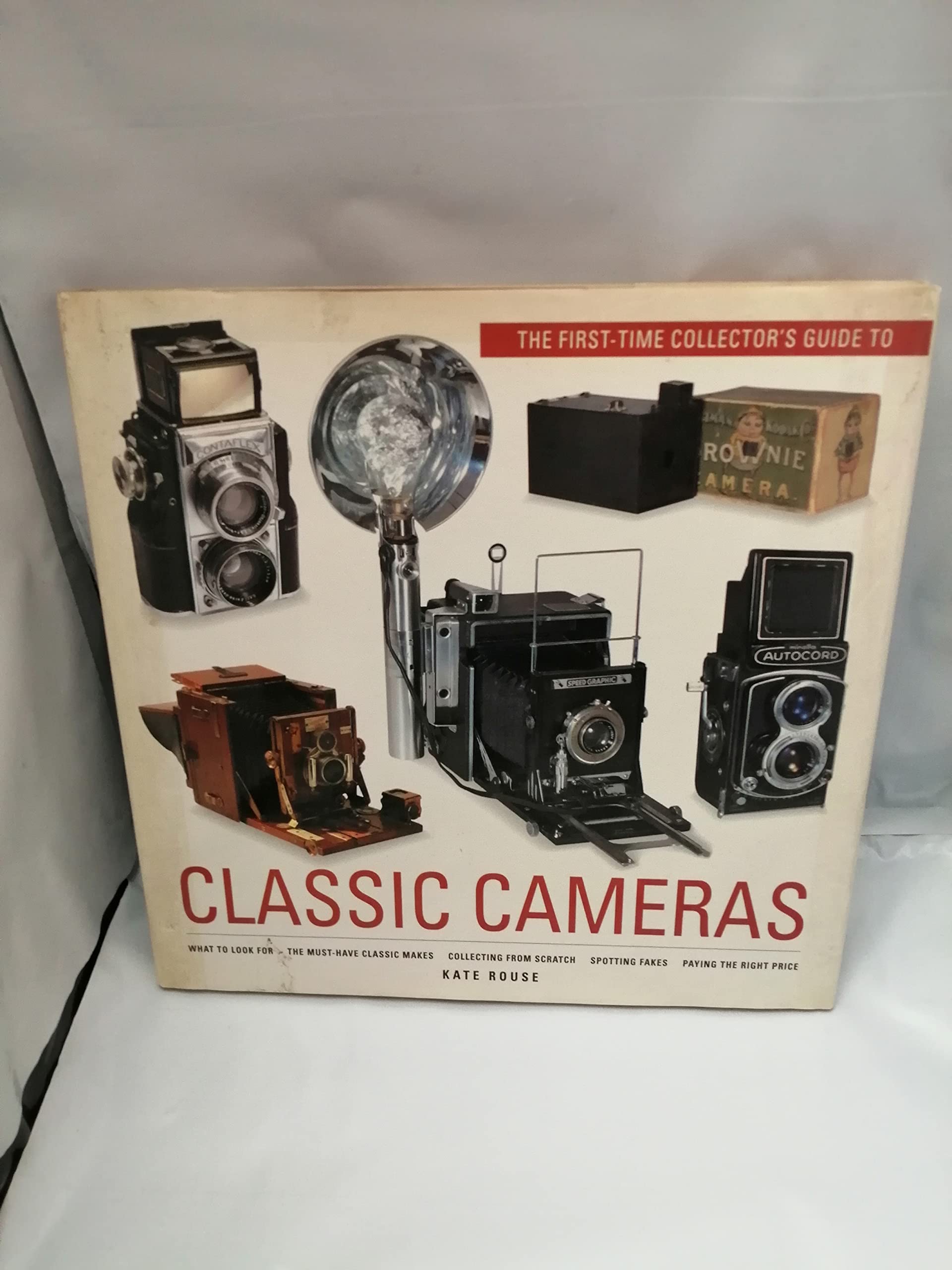 First Time Collector's Guide to Classic Cameras (First Time Collector's Guide S.) Photography