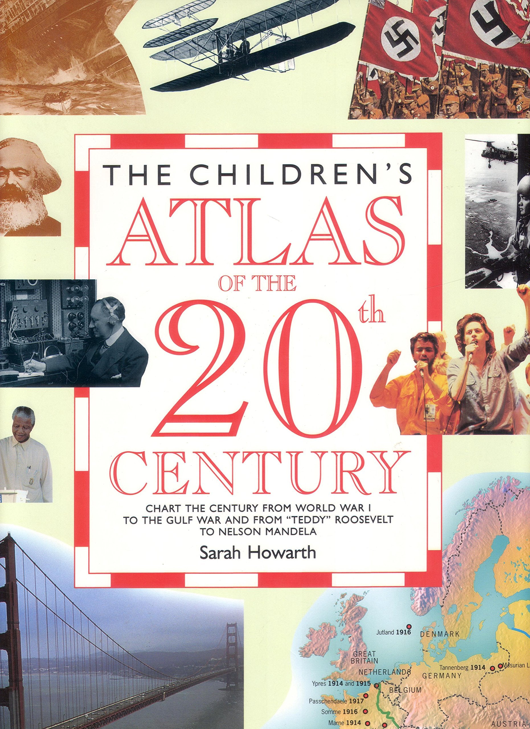 The Children's Atlas of the Twentieth Century (Apple Children's Atlas S.) Non-fiction