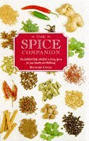 The Spice Companion: A Connoisseur's Guide to the World's Finest Spices (Companions) Leisure, Home & Garden