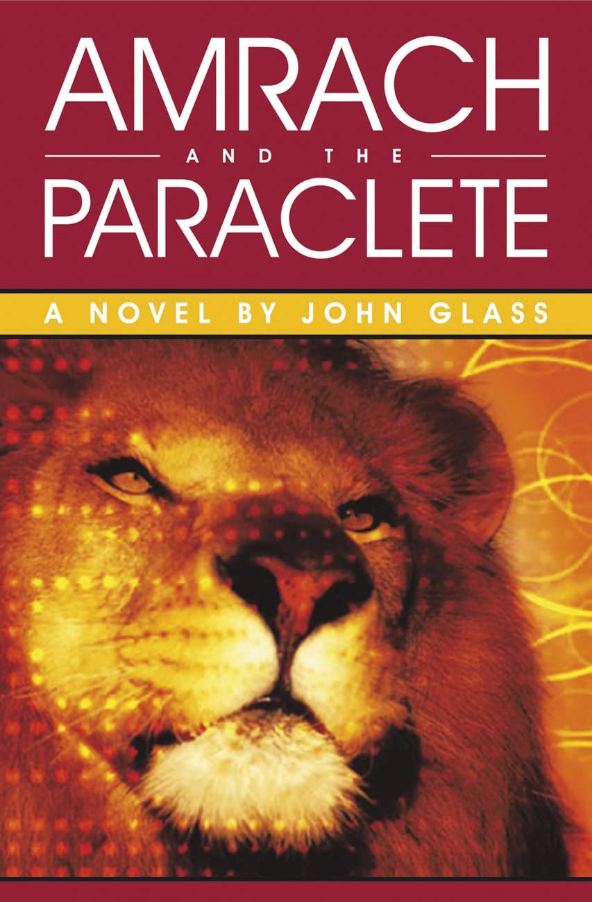 Amrach And The Paraclete: A Novel Religion & Esotericism