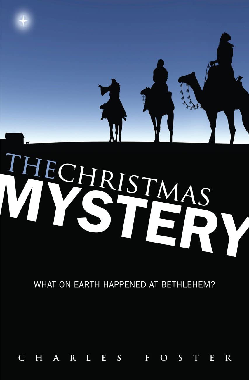 The Christmas Mystery: What on Earth Happened at Bethlehem? Religion & Esotericism