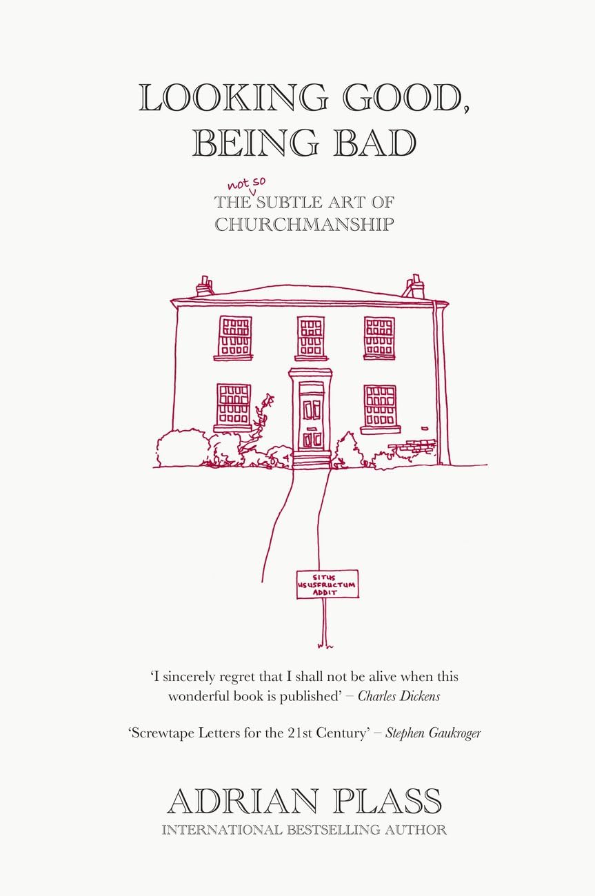 Looking Good, Being Bad: The (Not So) Subtle Art of Churchmanship Social Sciences