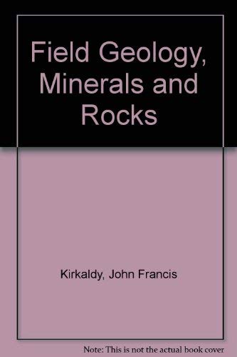 Field Geology, Minerals and Rocks book