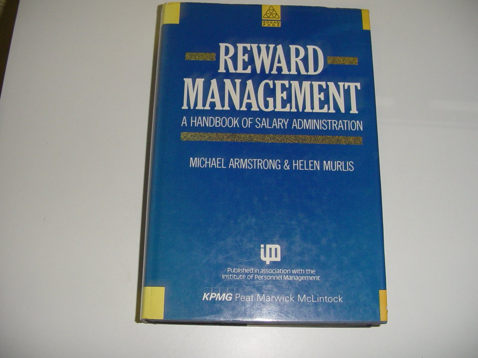 Reward Management: A Handbook of Salary Administration Business, Finance & Career
