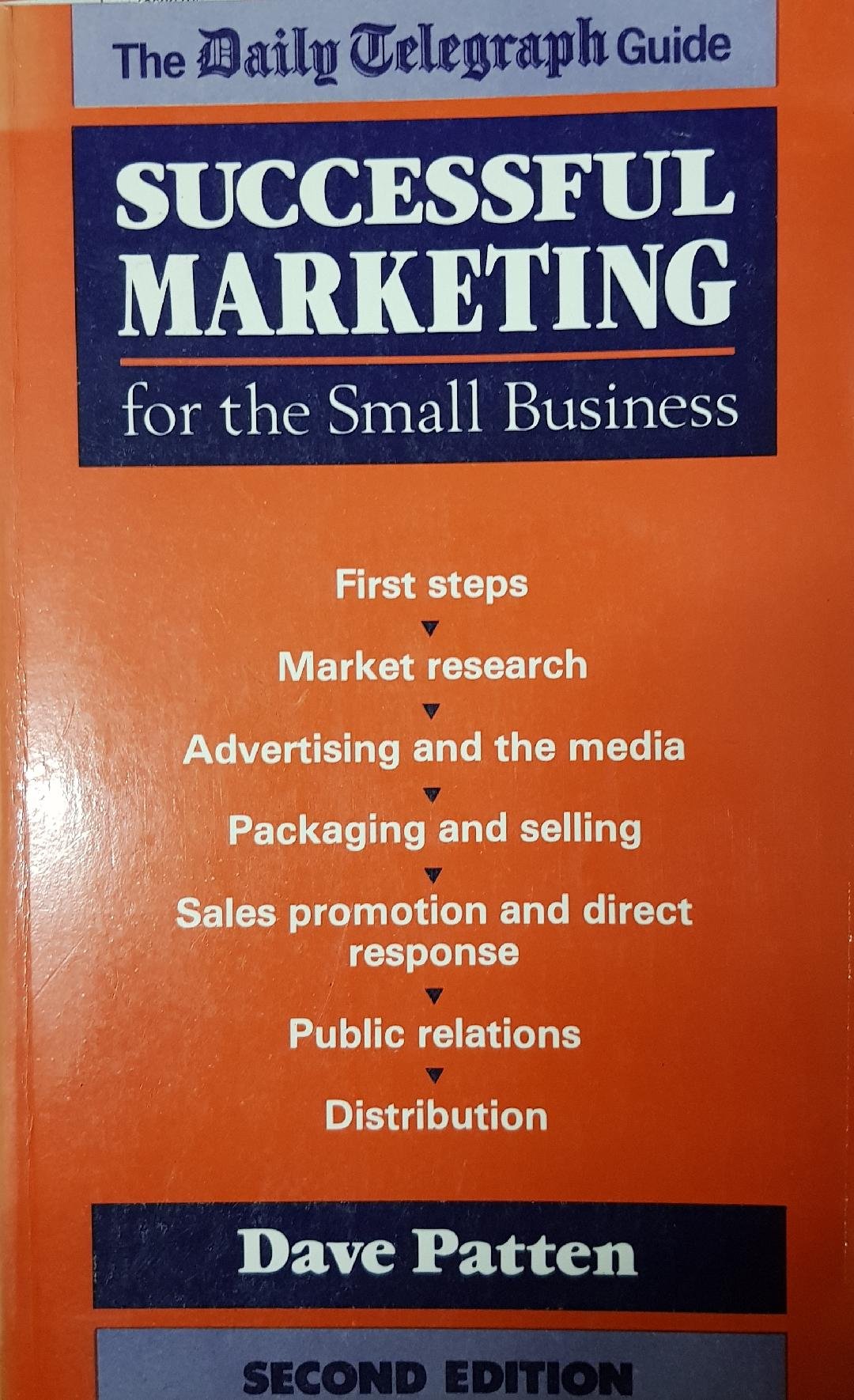 Successful Marketing for the Small Business: The "Daily Telegraph" Guide Business, Finance & Career