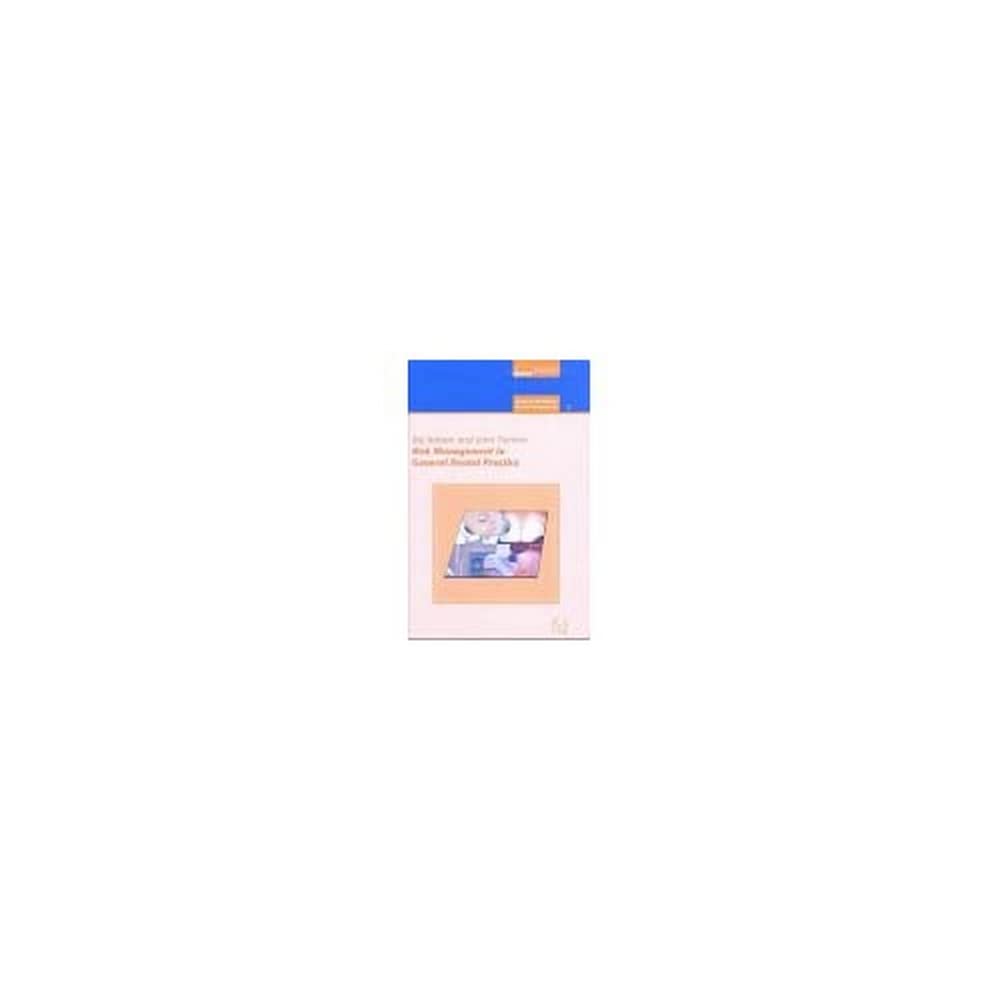 Risk Management in General Dental Practice: (Quintessentials of Dental Practice Vol. 13) (General Dentisty/Practice Management, Band 2) Medicine