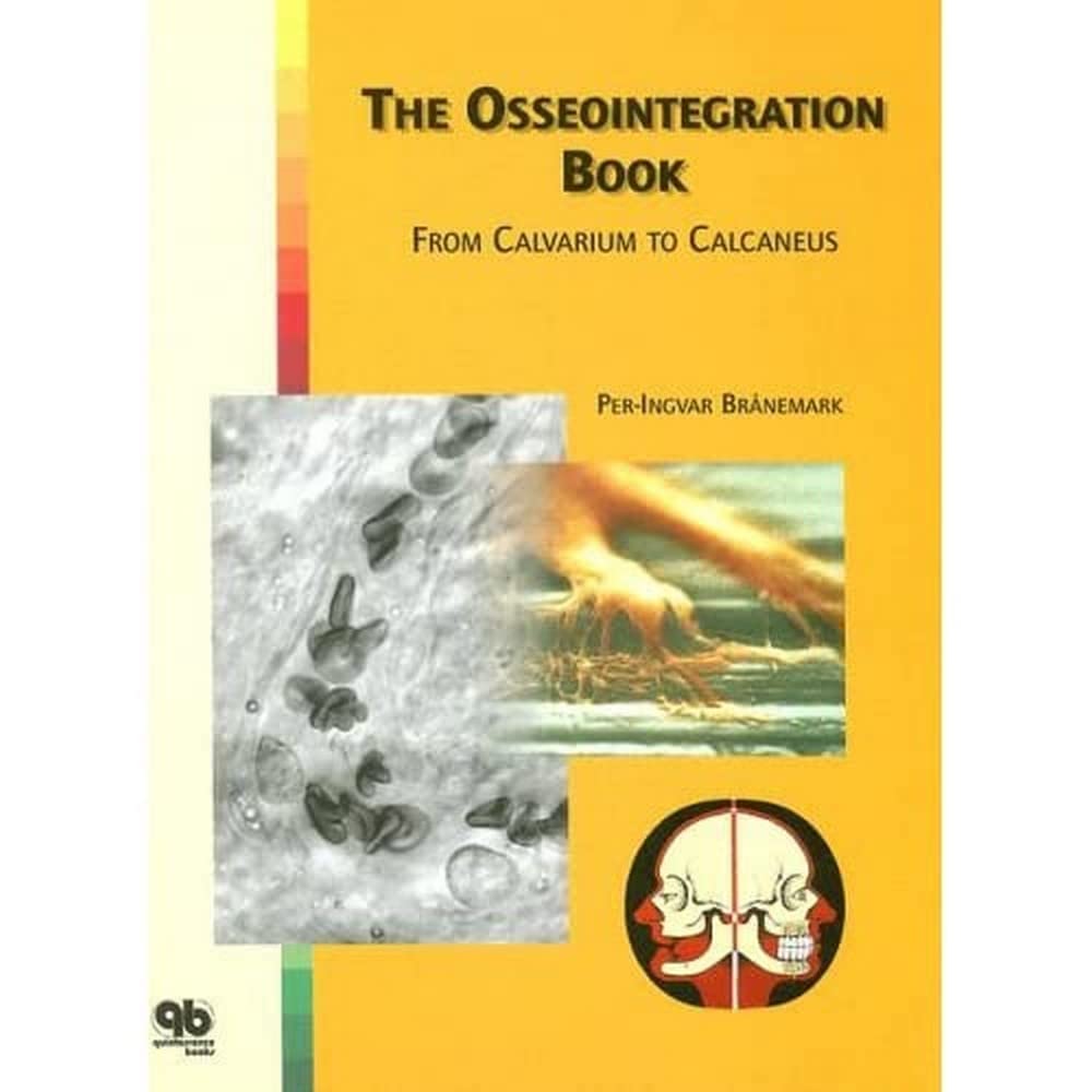 The Osseointegration Book: From Calvarium to Calcaneus Medicine