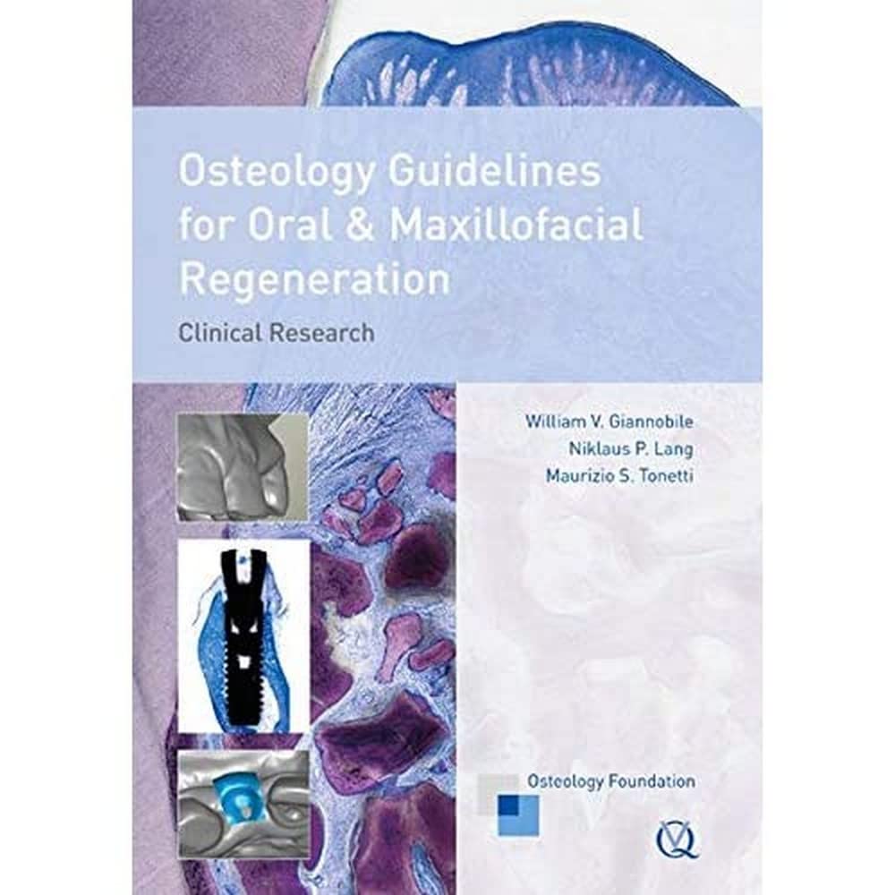 Osteology Guidelines for Oral and Maxillofacial Regeneration: Clinical Research book