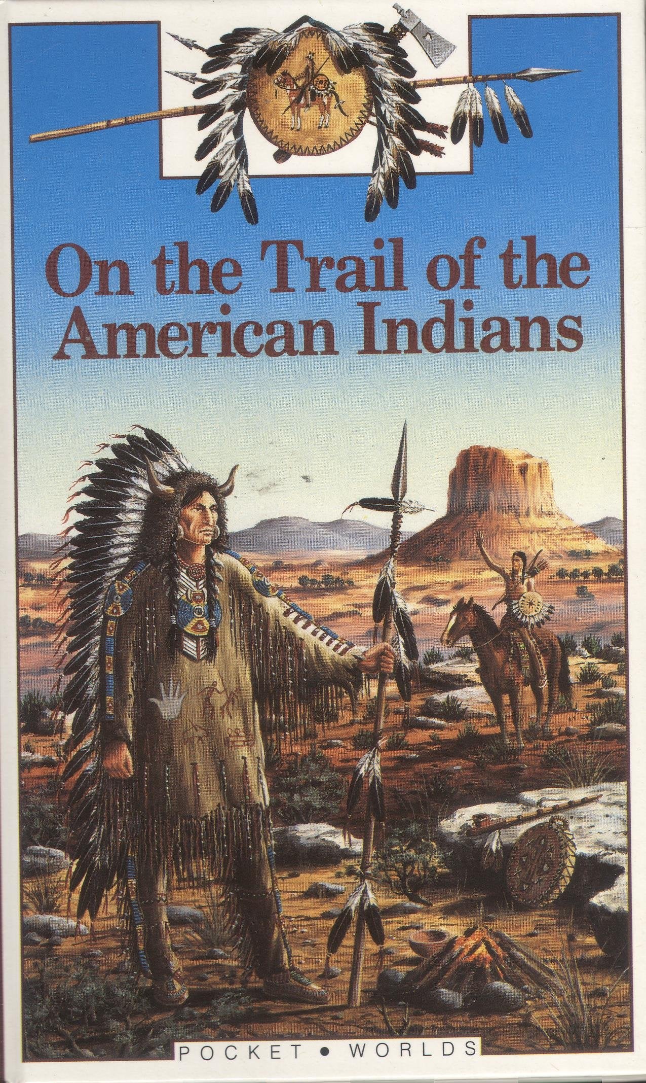 On the Trail of the American Indians (Pocket Worlds S.) Books