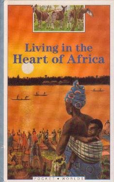 Living in the Heart of Africa (Pocket Worlds S.) Books