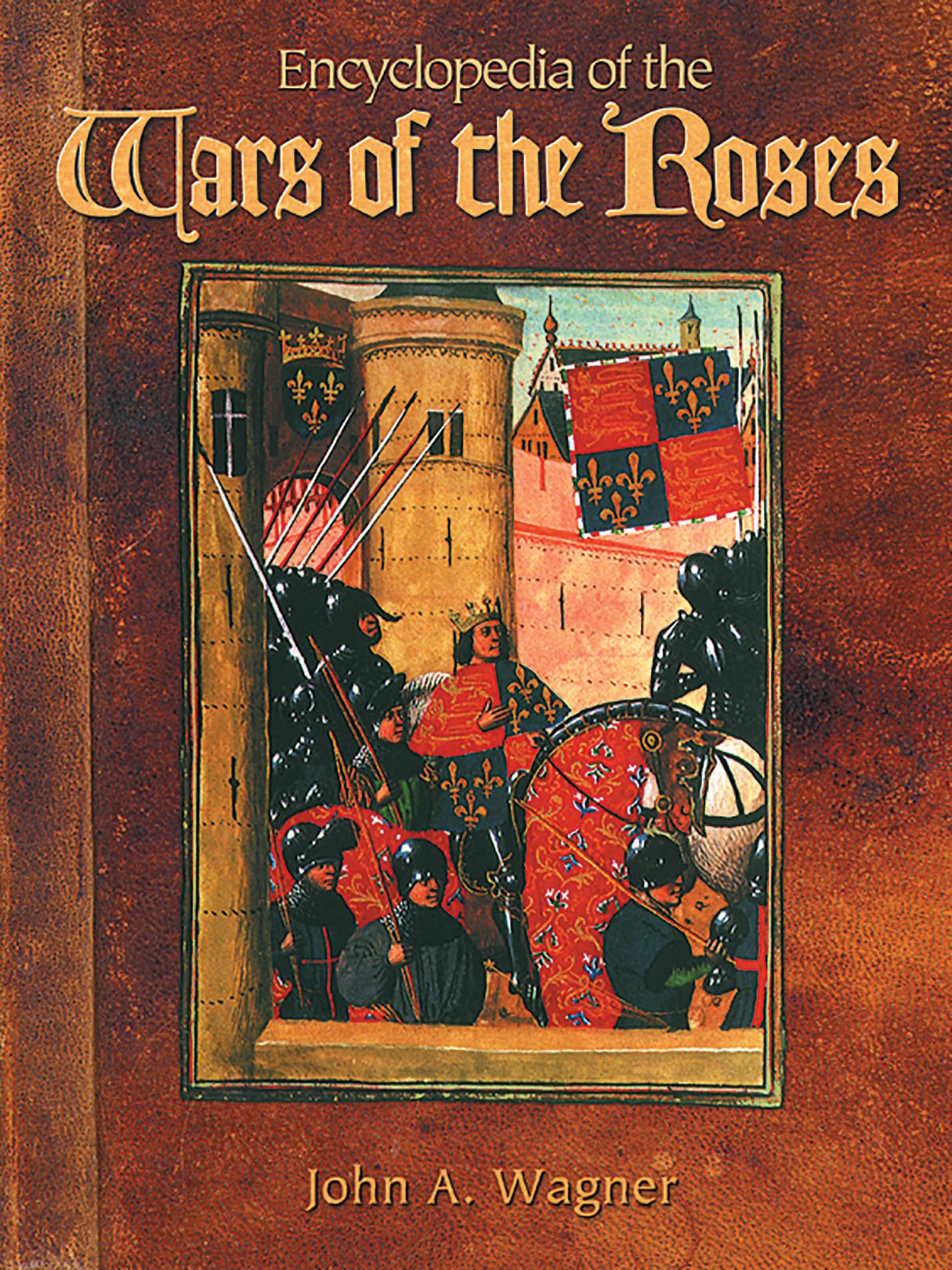 Encyclopedia of the Wars of the Roses Reference Books