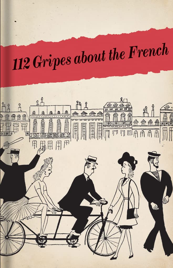 112 Gripes about the French: 1945 book