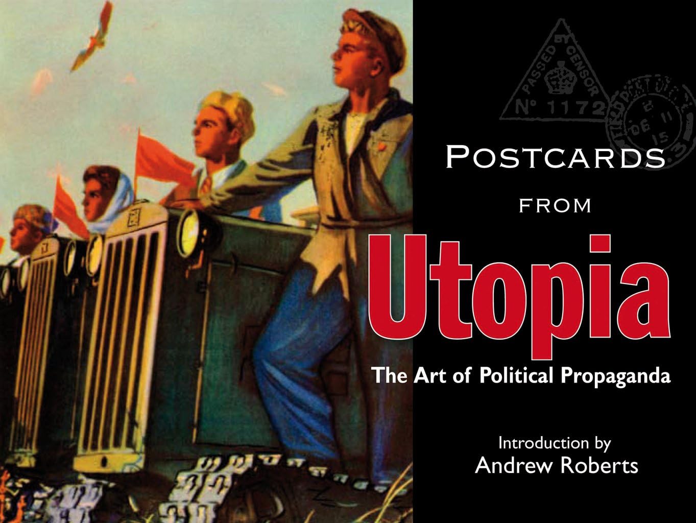 Postcards from Utopia: The Art of Political Propaganda (Bodleian Library - Postcards from) Film, Art & Culture