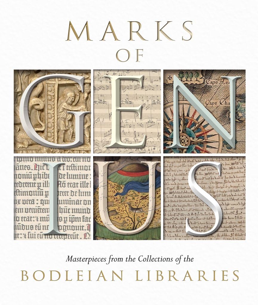 Marks of Genius: Masterpieces from the Collections of the Bodleian Libraries Social Sciences