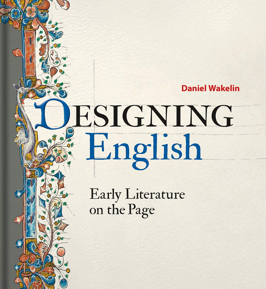 Designing English: Early Literature on the Page book