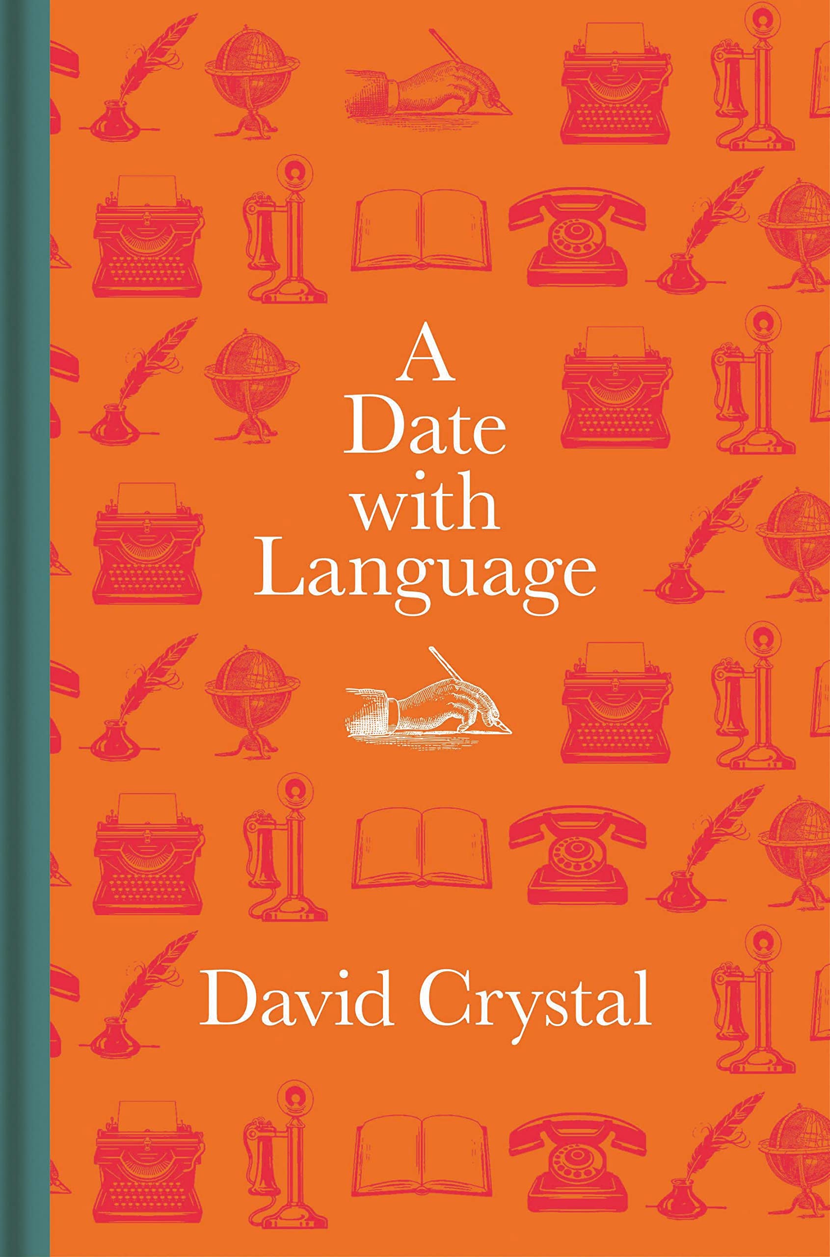 A Date With Language: Fascinating Facts, Events and Stories for Every Day of the Year Books