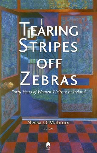 Tearing Stripes Off Zebras: Forty Years of Women Writing in Ireland Contemporary literature