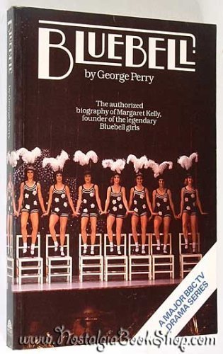 Bluebell: Authorized Biography of Margaret Kelly book