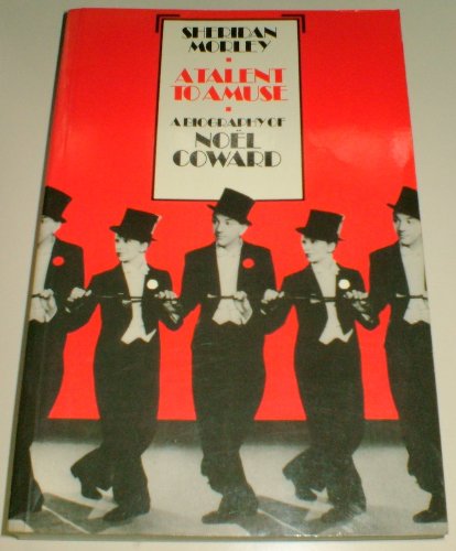 A Talent to Amuse: Biography of Noel Coward book