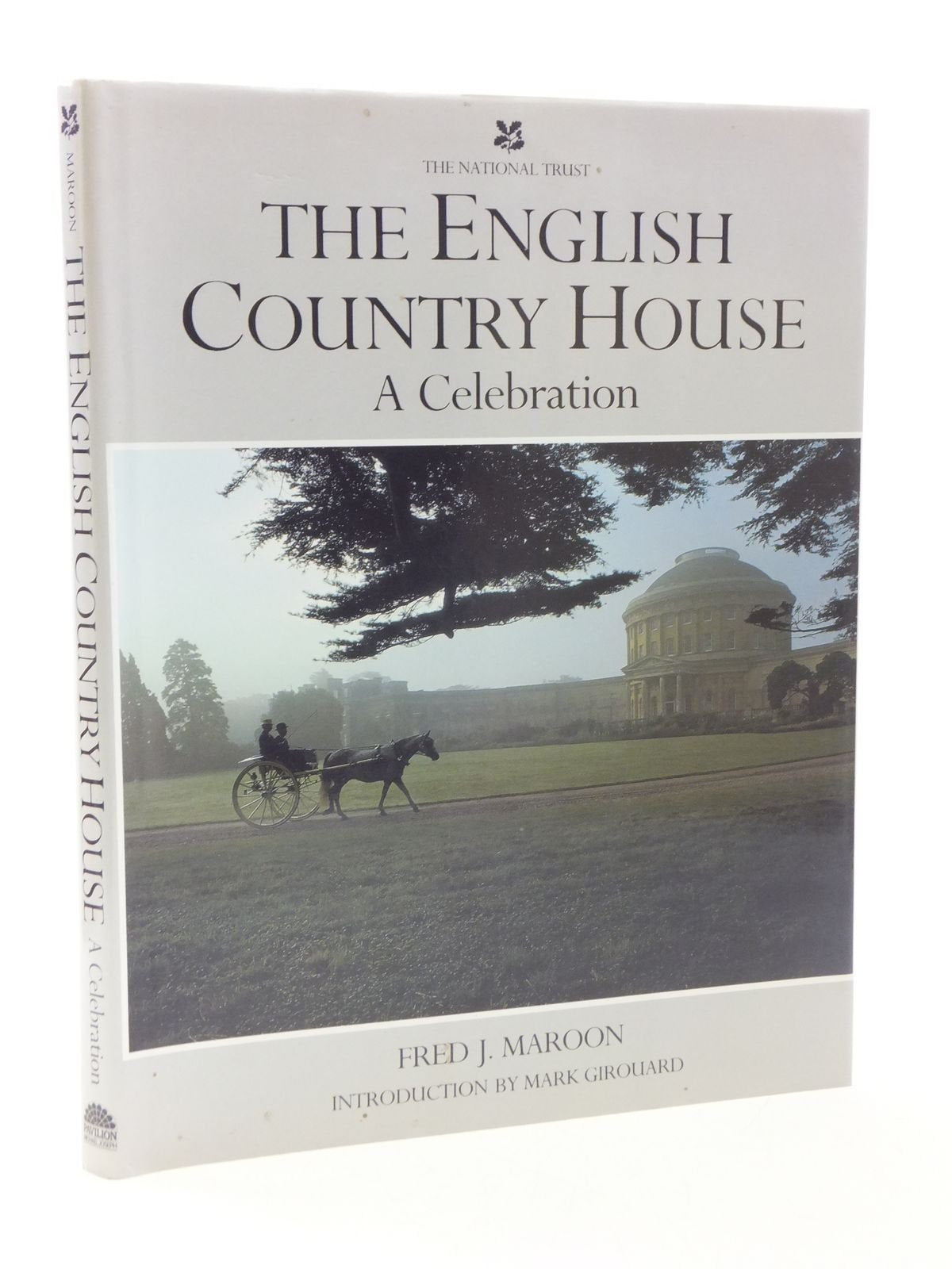 The English Country House: A Celebration Politics & History