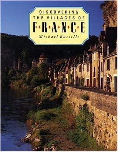 DISCOVERING VILLAGES OF FRANCE Leisure, Home & Garden