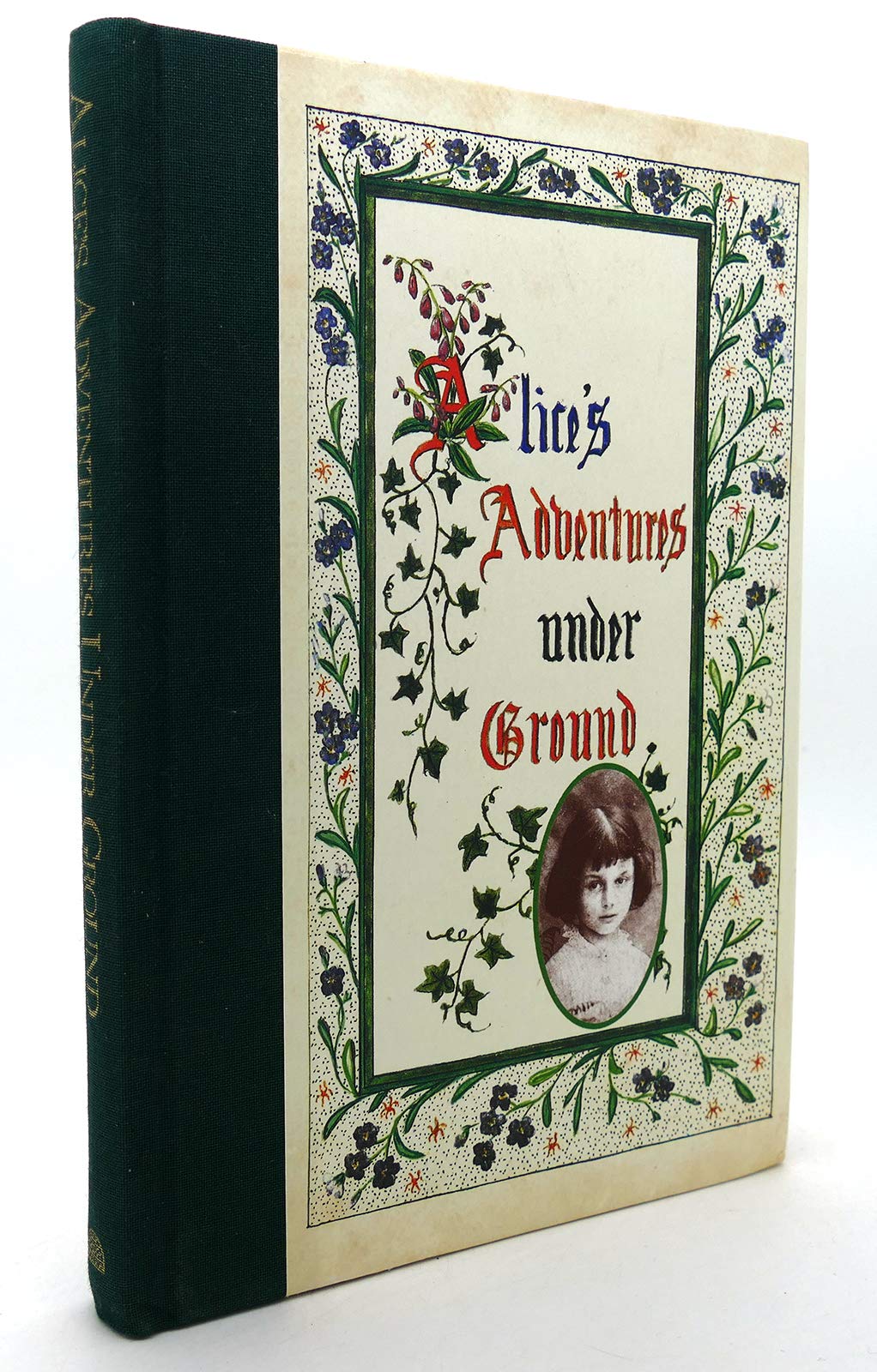 Alice's Adventures Under Ground: The Story That Became Alice in Wonderland Novels & Short Stories