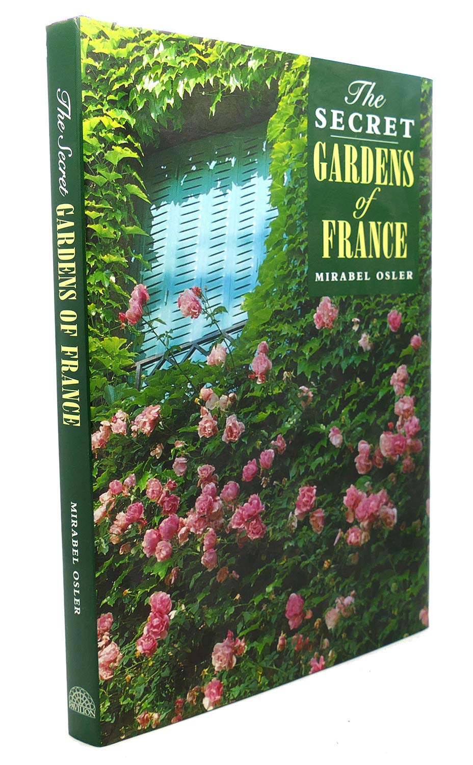 SECRET GARDENS OF FRANCE Garden & Plants