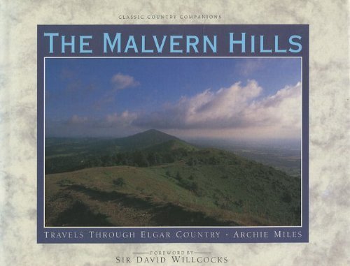 The Malvern Hills: Travels Through Elgar Country (Classic Country Connections) Travel