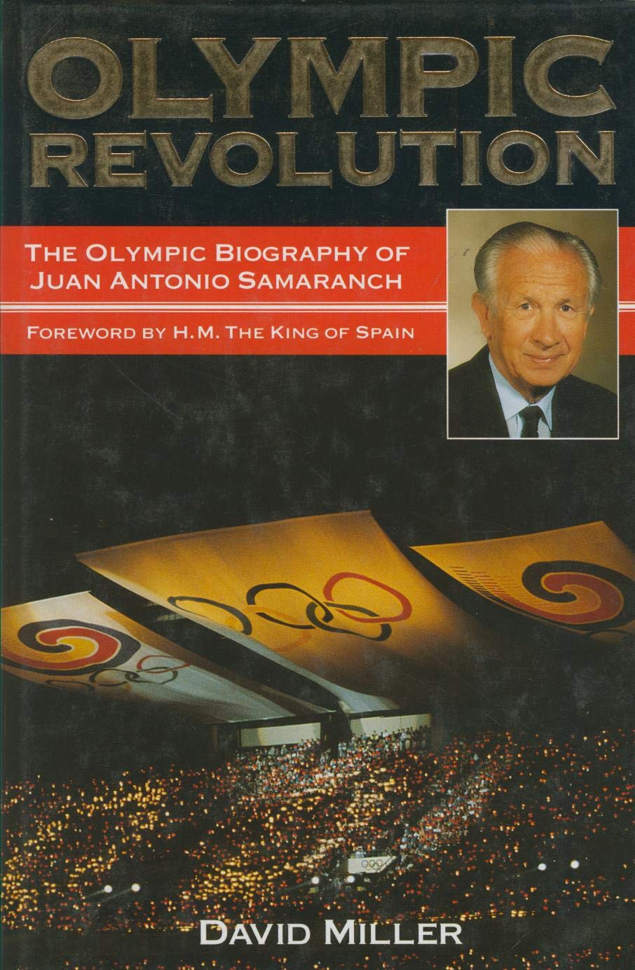 Olympic Revolution: The Biography of Juan Antonio Samaranch book