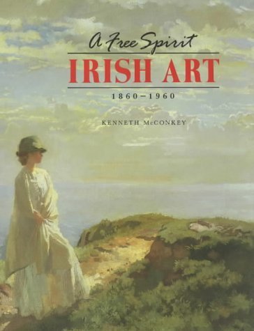 A Free Spirit: Irish Art, 1860-1960 Film, Art & Culture
