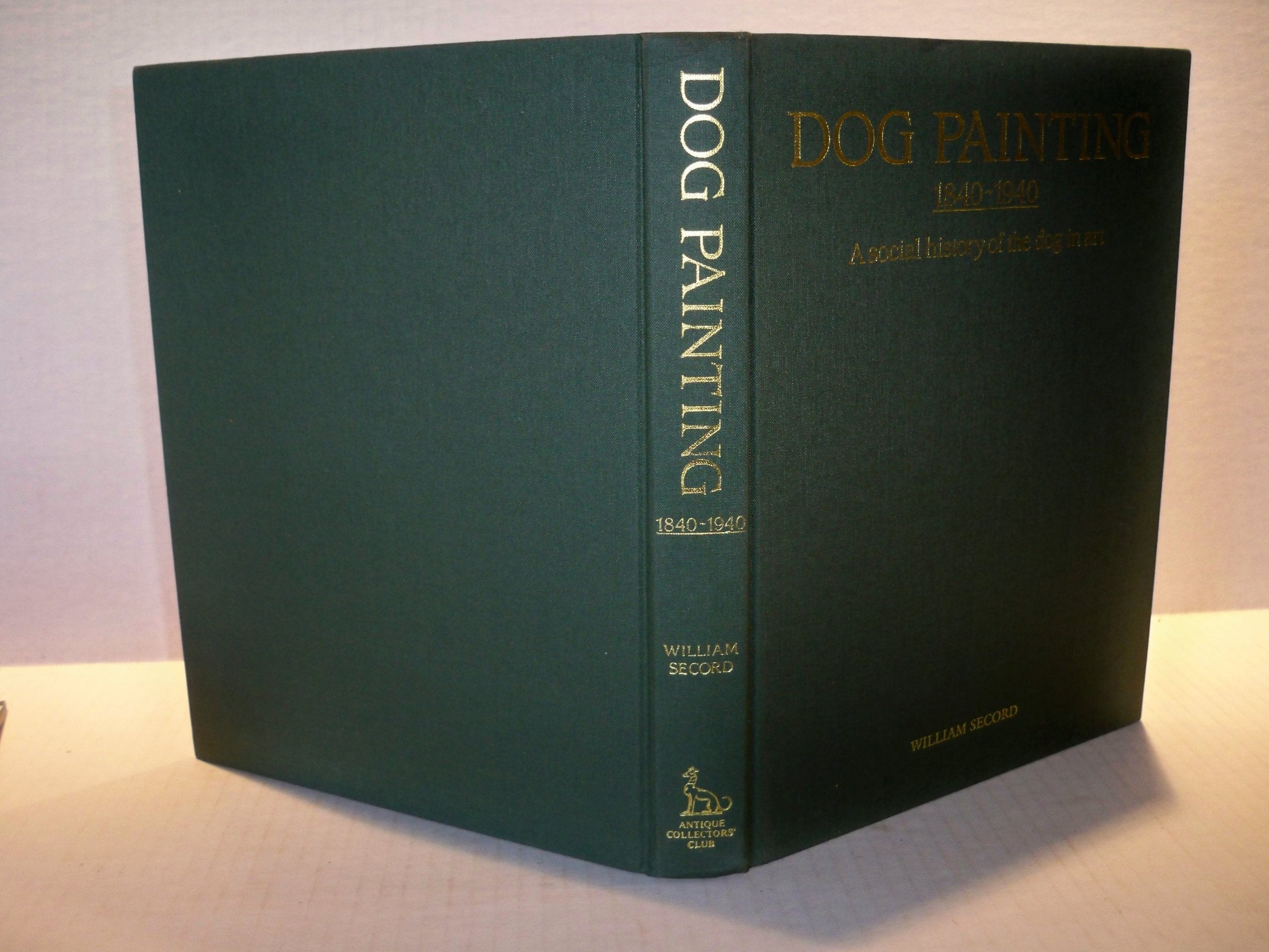 Dog Painting 1840-1940: A Social History of the Dog in Art: The Social History of the Dog in Art Film, Art & Culture