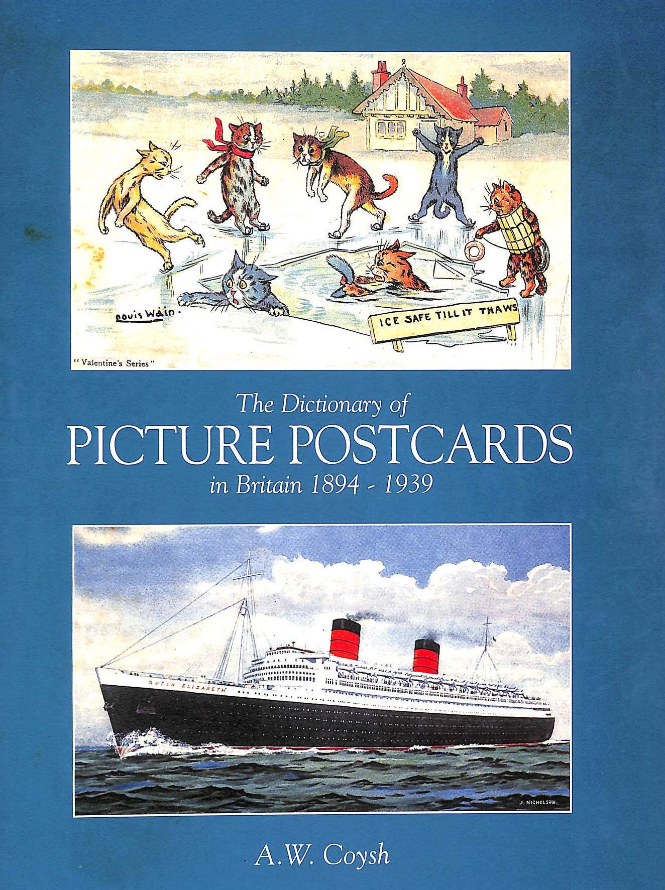 Dictionary of Picture Postcards in Britain 1894-1939 Film, Art & Culture
