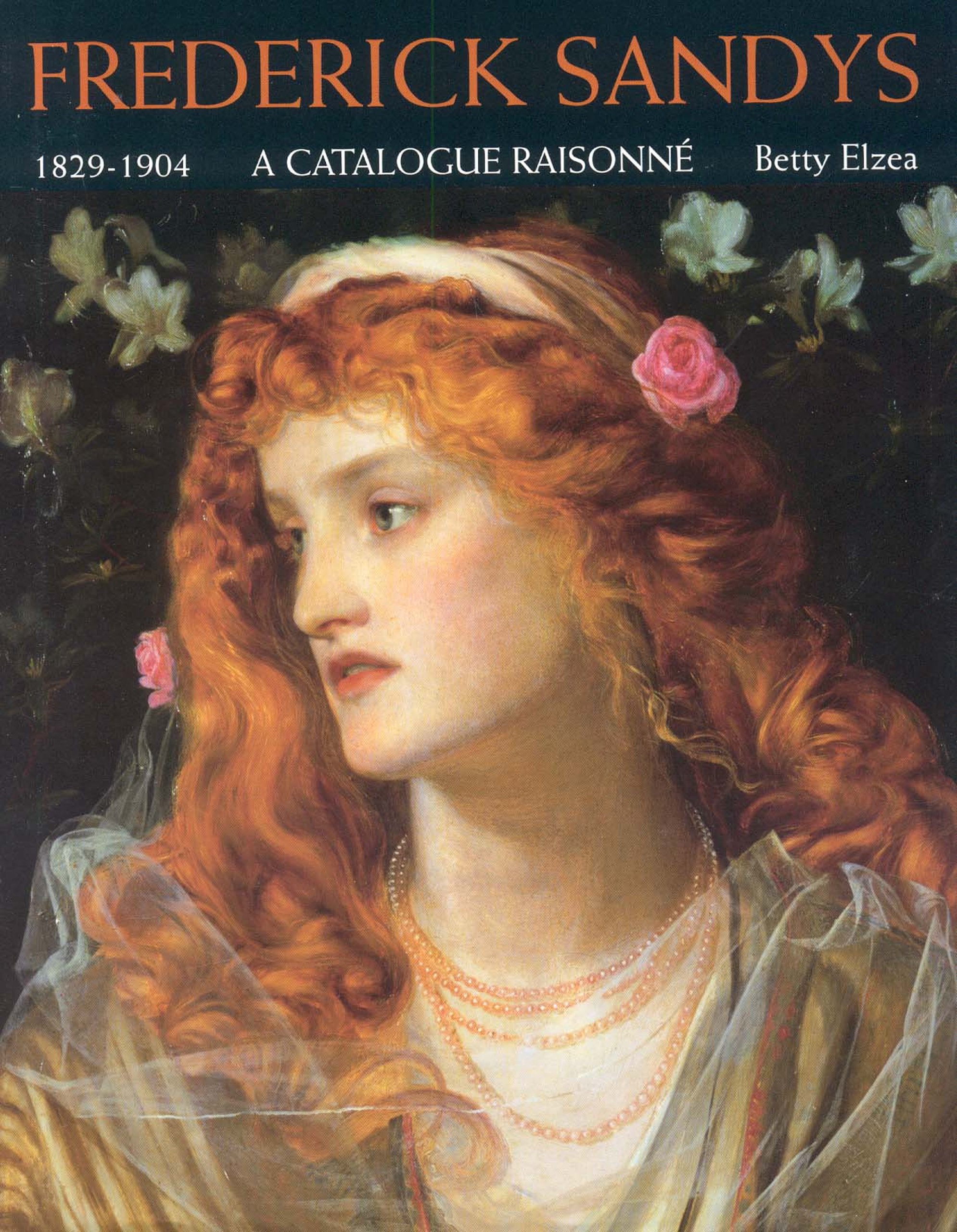 Frederick Sandys: 1829-1904 : A Catalogue Raisonne Architecture