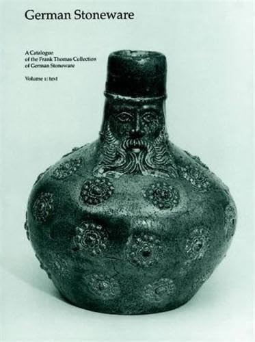 German Stoneware: A Catalogue of the Frank Thomas Collection of German Stoneware Film, Art & Culture