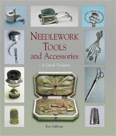 Product Image: Needlework Tools and Accessories A Dutch Tradition