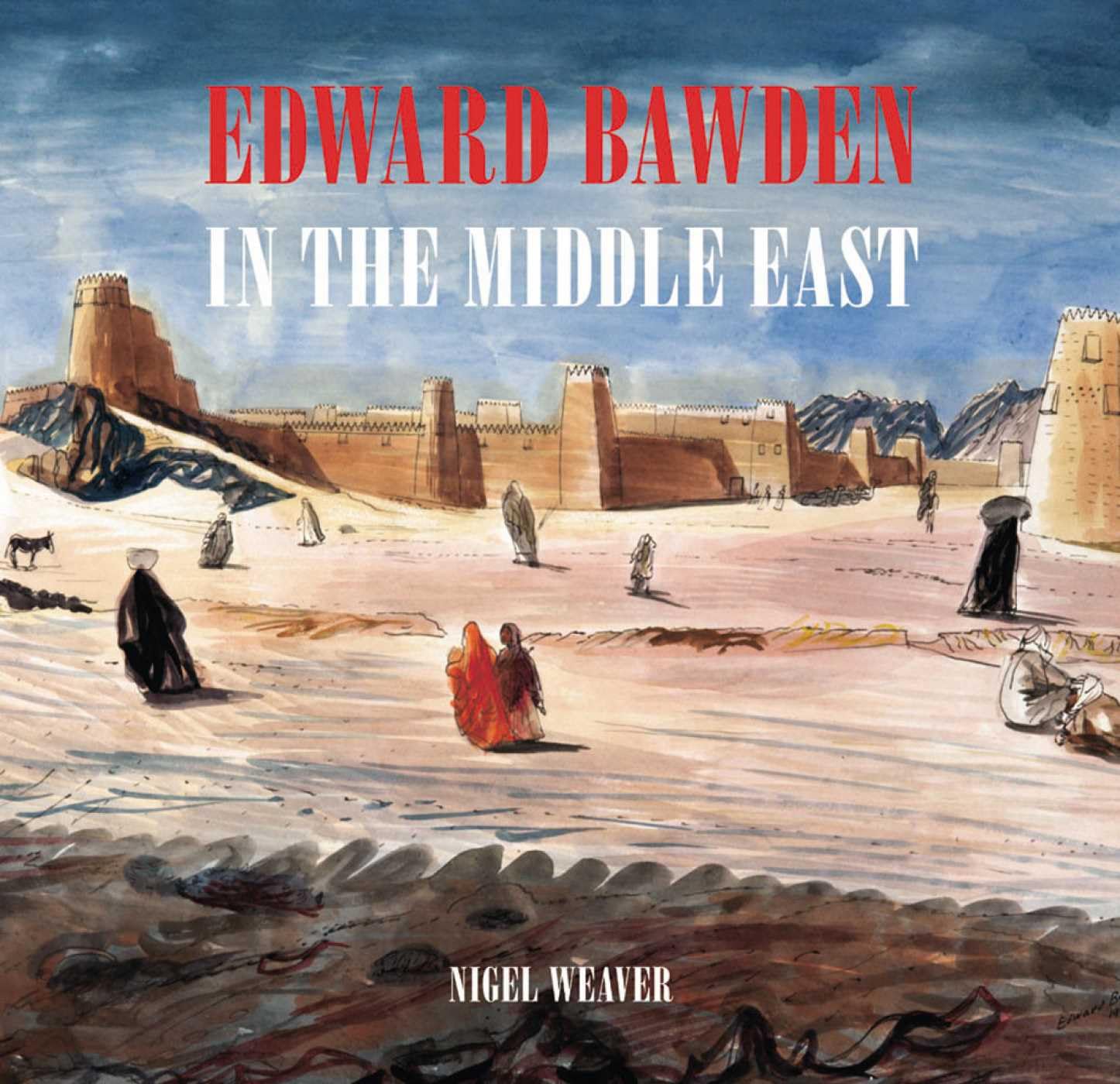 Edward Bawden in the Middle East 1940 - 1944 Film, Art & Culture