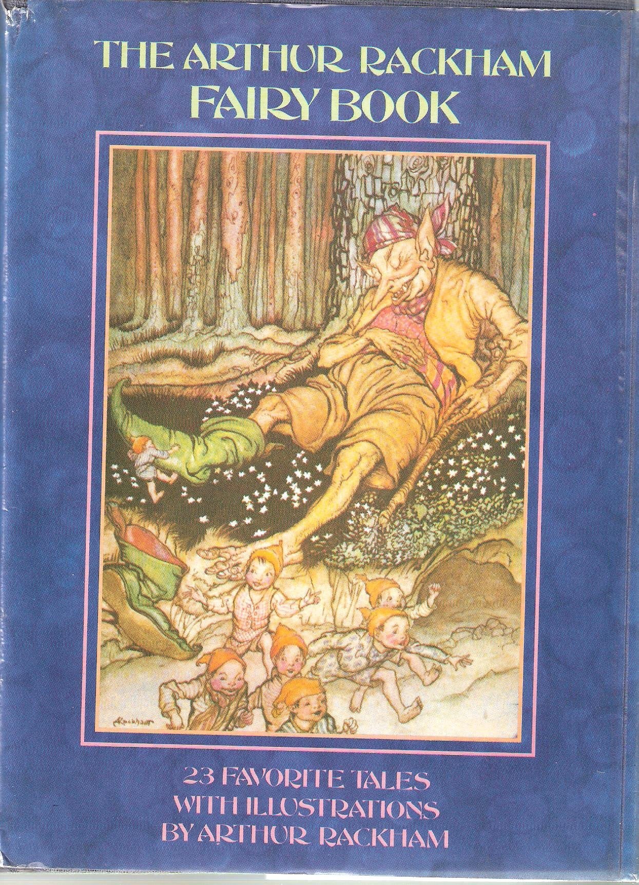 Fairy Book: A Book of Old Favourites with New Illustrations Books