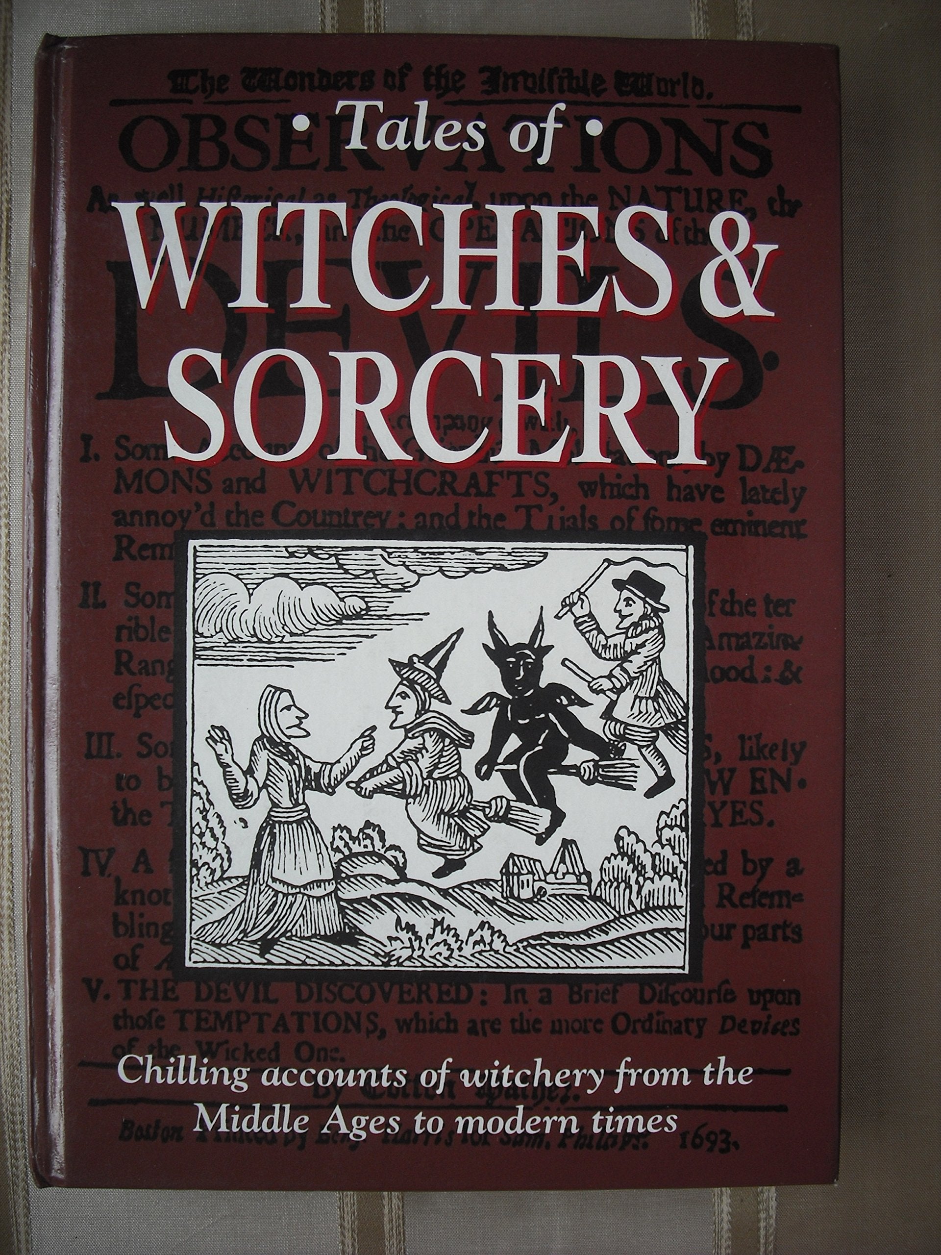 Tales of Witches and Sorcery: Chilling Accounts of Witchery from the Middle Ages to Modern Times Religion & Esotericism