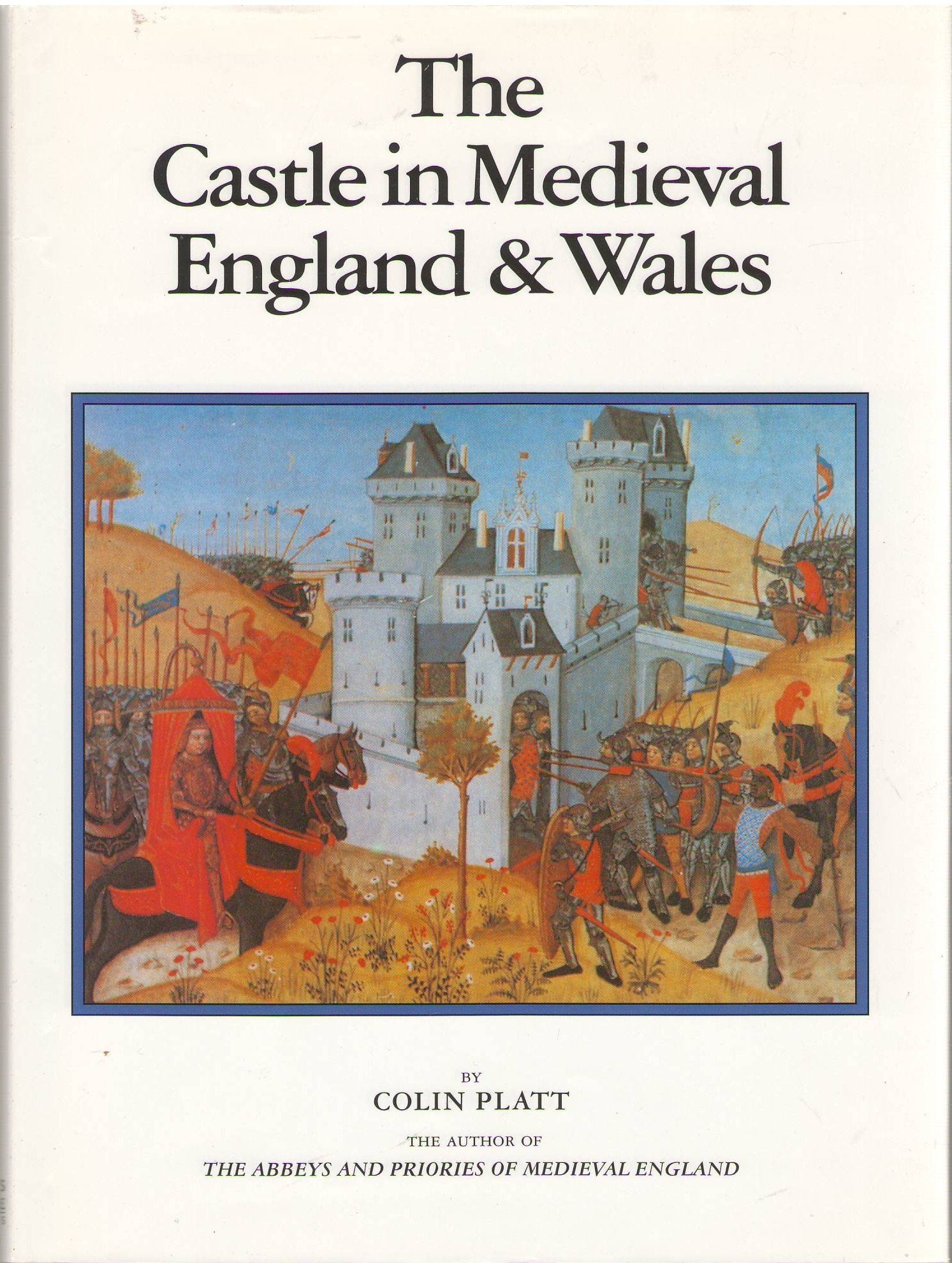 The Castle in Medieval England and Wales (Mediaeval) Architecture