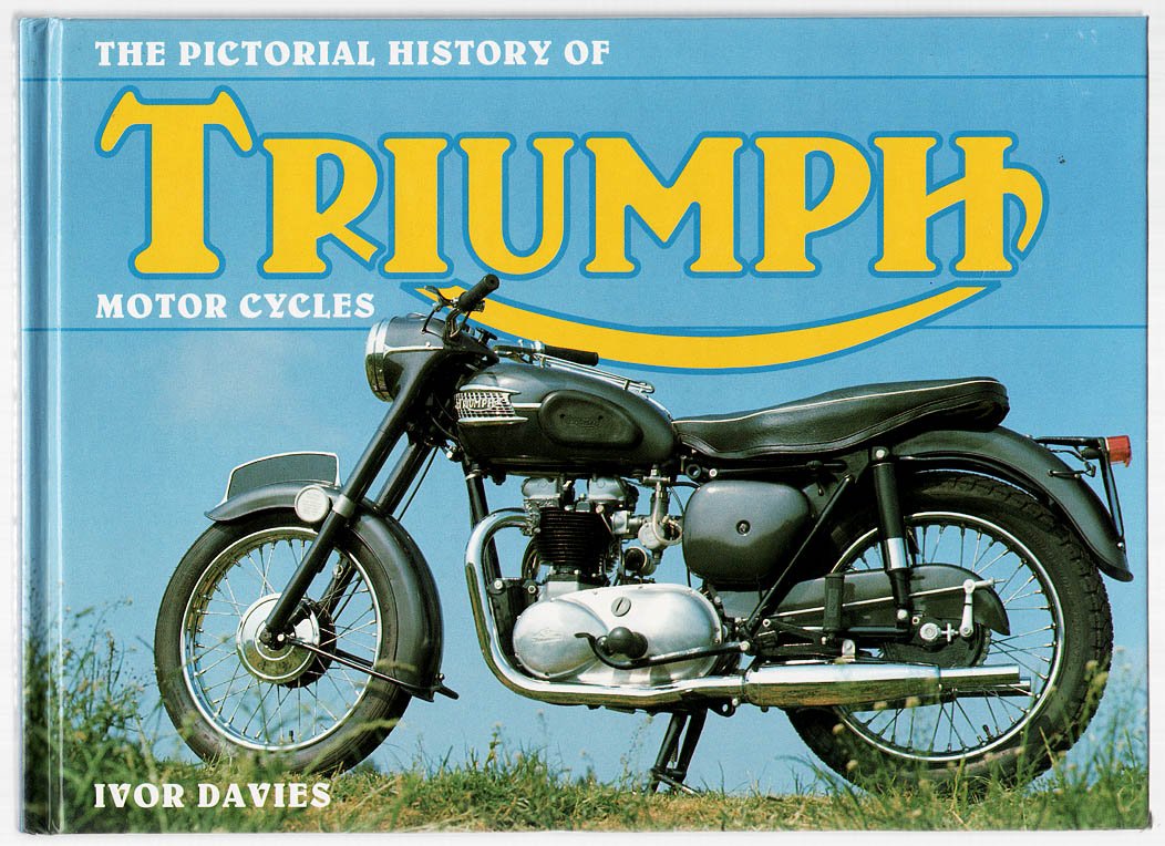 The Pictorial History of Triumph Motor Cycles Media & Communication
